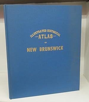 Seller image for Historical Atlas of York County, N.B. and St. John, N.B. (City and County) for sale by Attic Books (ABAC, ILAB)