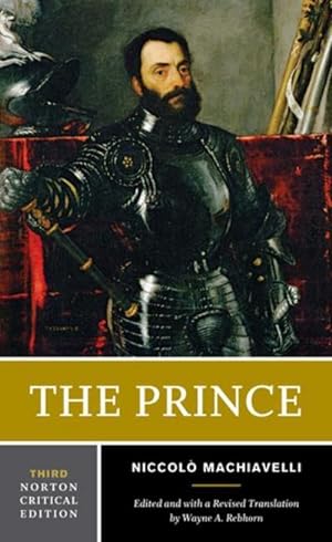 Image du vendeur pour The Prince: A Norton Critical Edition mis en vente par AHA-BUCH GmbH