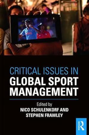 Seller image for Critical Issues in Global Sport Management for sale by AHA-BUCH GmbH