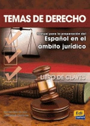 Bild des Verkufers fr Temas de Derecho Libro de Claves : Manual Para La Preparacin del Espaol En El mbito Jurdico zum Verkauf von AHA-BUCH GmbH