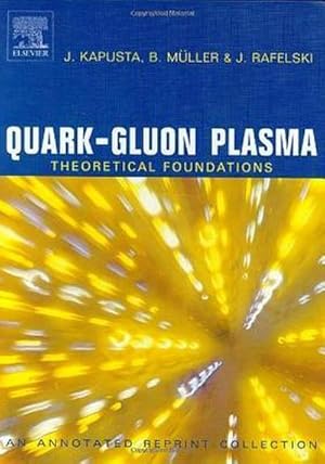 Seller image for Quark-Gluon Plasma: Theoretical Foundations : An Annotated Reprint Collection for sale by AHA-BUCH GmbH