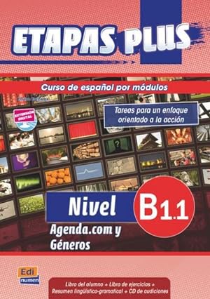 Seller image for Etapas Plus B1.1 Libro del Alumno/Ejercicios + CD. Agenda.com Y Gneros : Curso de Espaol Por Mdulos for sale by AHA-BUCH GmbH