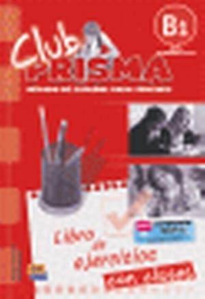 Seller image for Club Prisma B1 Intermedio-Alto Libro de Ejercicios Con Claves for sale by AHA-BUCH GmbH