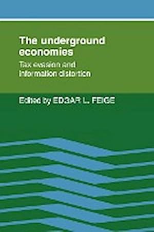 Seller image for The Underground Economies : Tax Evasion and Information Distortion for sale by AHA-BUCH GmbH