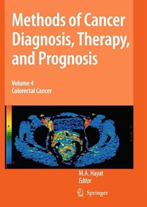 Seller image for Methods of Cancer Diagnosis, Therapy, and Prognosis, Volume 4 : Colorectal Cancer for sale by AHA-BUCH GmbH