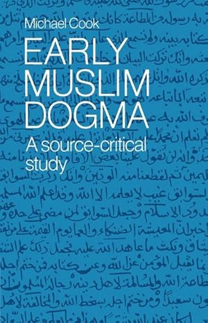 Bild des Verkufers fr Early Muslim Dogma : A Source-Critical Study zum Verkauf von AHA-BUCH GmbH