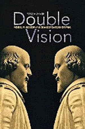Immagine del venditore per Double Vision : Moral Philosophy and Shakespearean Drama venduto da AHA-BUCH GmbH