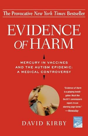 Bild des Verkufers fr Evidence of Harm : Mercury in Vaccines and the Autism Epidemic: A Medical Controversy zum Verkauf von AHA-BUCH GmbH