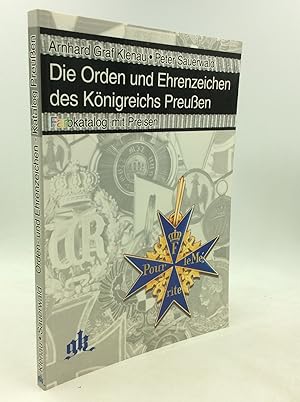 DIE ORDEN UND EHRENZEICHEN DES KONIGREICHS PREUSSEN: Farbkatalog mit Preisen, Ausgabe 1998