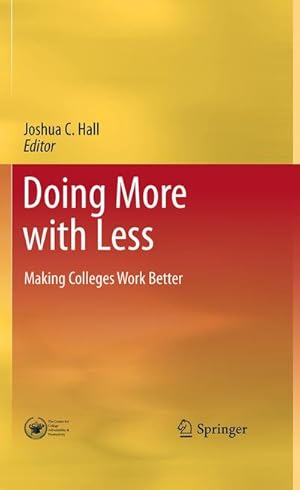 Seller image for Doing More with Less : Making Colleges Work Better for sale by AHA-BUCH GmbH