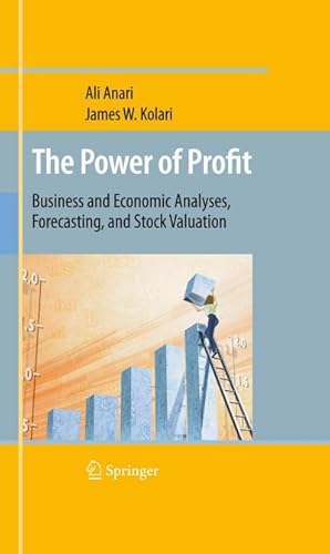 Seller image for The Power of Profit : Business and Economic Analyses, Forecasting, and Stock Valuation for sale by AHA-BUCH GmbH