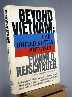 Bild des Verkufers fr Beyond Vietnam: The United States and Asia zum Verkauf von Henniker Book Farm and Gifts