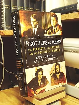 Bild des Verkufers fr Brothers in Arms: The Kennedys, the Castros, and the Politics of Murder zum Verkauf von Henniker Book Farm and Gifts