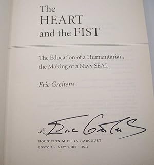 Seller image for The Heart and the Fist: The Education of a Humanitarian, the Making of a Navy SEAL for sale by Easy Chair Books