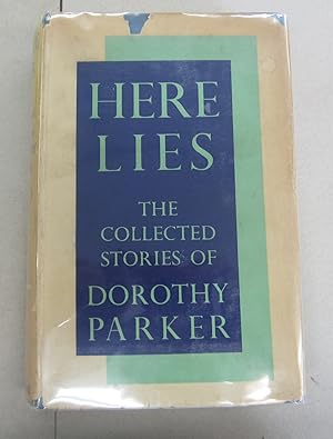 Seller image for Here Lies; The Collected Stories of Dorothy Parker for sale by Midway Book Store (ABAA)