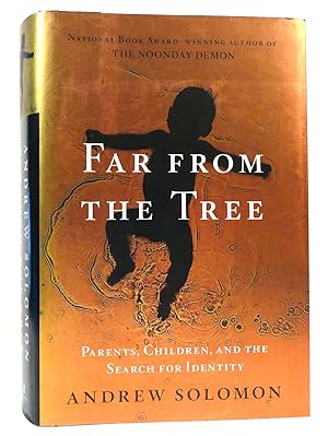 Immagine del venditore per FAR FROM THE TREE Parents, Children and the Search for Identity venduto da Rare Book Cellar