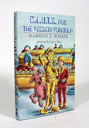 Imagen del vendedor de C.L.U.T.Z. and the Fizzion Formula a la venta por Minotavros Books,    ABAC    ILAB