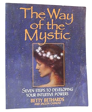 Seller image for THE WAY OF THE MYSTIC Seven Steps to Developing Your Intuitive Powers for sale by Rare Book Cellar