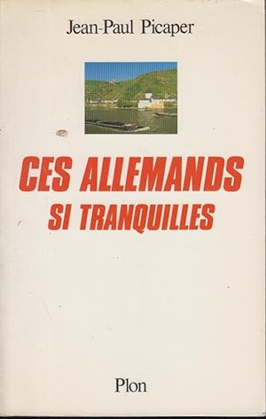 Seller image for Ces allemands si tranquilles for sale by PRISCA