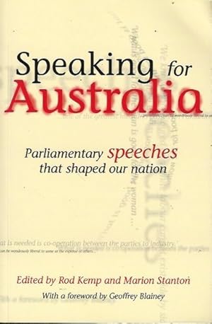 Seller image for Speaking for Australia: Parliamentary Speeches that Shaped the Nation for sale by Fine Print Books (ABA)