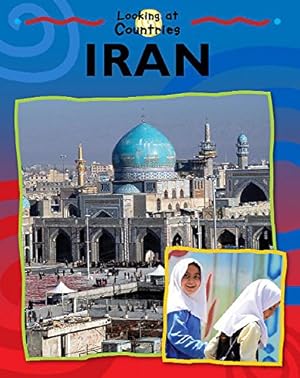 Bild des Verkufers fr Iran (Looking at Countries) zum Verkauf von WeBuyBooks