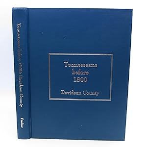 Seller image for Tennesseans before 1800: Davidson County (FIRST EDITION) for sale by Shelley and Son Books (IOBA)