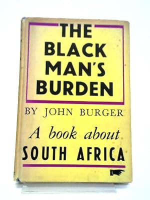 Bild des Verkufers fr The Black Man's Burden zum Verkauf von World of Rare Books
