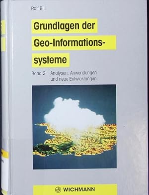 Bild des Verkufers fr Grundlagen der Geo-Informationssysteme. Band 2: Analysen, Anwendungen und neue Entwicklungen. zum Verkauf von Antiquariat Bookfarm