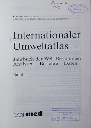 Bild des Verkufers fr Internationaler Umweltatlas. Jahrbuch der Welt-Ressourcen. Analysen, Berichte, Daten. zum Verkauf von Antiquariat Bookfarm