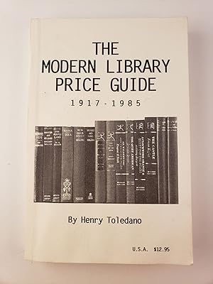 Seller image for The Modern Library Price Guide 1917-1985 a comprehensive catalog of values for collectors, dealers and scouts for sale by WellRead Books A.B.A.A.