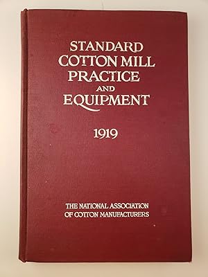 Standard Cotton Mill Practice and Equipment with Classified Buyer's Index