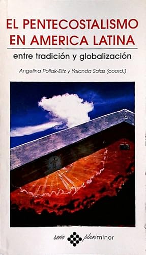 Seller image for El pentecostalismo en Amrica Latina entre tradicin y globalizacin. for sale by Antiquariat Bookfarm