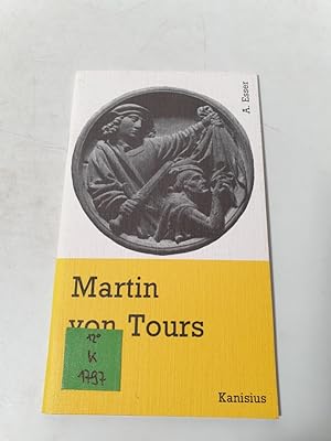 Bild des Verkufers fr Martin von Tours, ein unbekannter Heiliger. zum Verkauf von Antiquariat Bookfarm