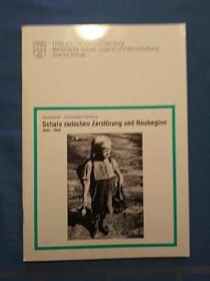 Seller image for Schule zwischen Zerstrung und Neubeginn 1945 - 1949. Freie und Hansestadt Hamburg, Behrde fr Schule, Jugend und Berufsbildung, Amt fr Schule, Referat S 13/31. Reiner Lehberger. Mitarb. an der Dokumentation: Wolfram Mller-Grabellus und Uta Percy / Geschichte - Schauplatz Hamburg for sale by Antiquariat BehnkeBuch