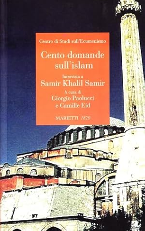 Bild des Verkufers fr Cento domande sull'islam. Intervista a Samir Khalil Samir zum Verkauf von FIRENZELIBRI SRL