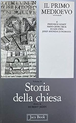 Imagen del vendedor de Storia della Chiesa. Vol.IV. Il Primo Medioevo VIII-XII secolo. a la venta por FIRENZELIBRI SRL
