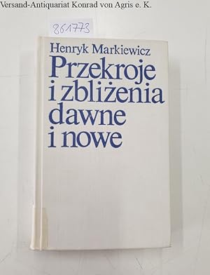 Immagine del venditore per Przekroje i zblizenia dawne i nowe venduto da Versand-Antiquariat Konrad von Agris e.K.