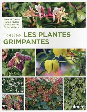 Bild des Verkufers fr toutes les plantes grimpantes zum Verkauf von Chapitre.com : livres et presse ancienne