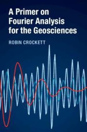 Bild des Verkufers fr A Primer on Fourier Analysis for the Geosciences zum Verkauf von AHA-BUCH GmbH