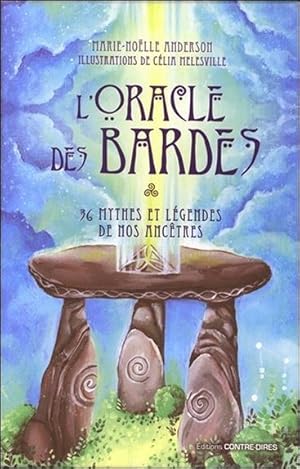 l'oracle des bardes ; 36 mythes et légendes de nos ancêtres