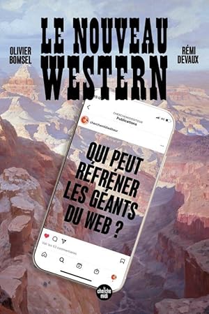 le nouveau western : qui peut refréner les géants du web ?