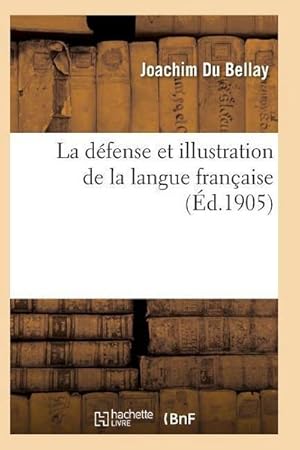 Seller image for La Dfense Et Illustration de la Langue Franaise for sale by AHA-BUCH GmbH