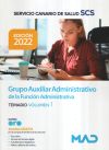 Grupo Auxiliar Administrativo de la Función Administrativa. Temario volumen 1. Servicio Canario d...