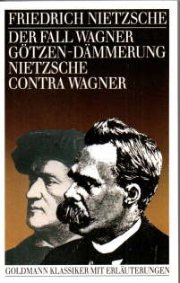 Bild des Verkufers fr Der Fall Wagner. Gtzen-Dammerung. Friedrich Nietzsche contra Wagner. zum Verkauf von Leonardu