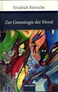 Zur Genealogie der Moral. Eine Streitschrift.