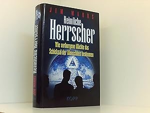 Bild des Verkufers fr Heimliche Herrscher: Wie verborgene Mchte das Schicksal der Menschheit bestimmen von Jim Marrs ( 5. Mrz 2007 ) zum Verkauf von Book Broker