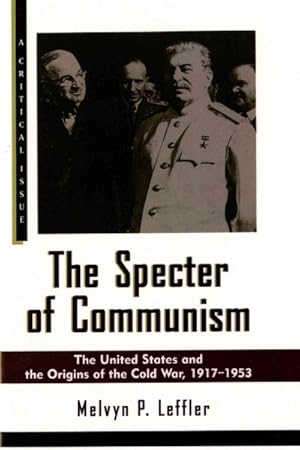 Bild des Verkufers fr Specter of Communism : The United States and the Origins of the Cold War, 1917-1953 zum Verkauf von GreatBookPricesUK