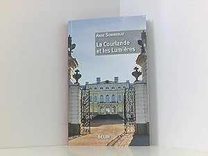 Image du vendeur pour La Courlande et les Lumires mis en vente par Book Broker