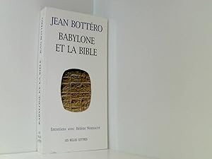 Babylone et la Bible: Entretien avec Hélène Monsacre: Entretien avec H. Monsacré.