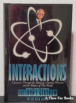 Imagen del vendedor de Interactions: A Journey Through the Mind of a Particle Physicist and the Matter of This World a la venta por A Flare For Books